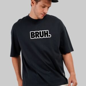 Bruh Typographic Black Baggy Fit T-Shirt Men